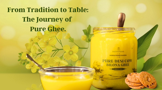 From Tradition to Table: The Journey of Pure Ghee